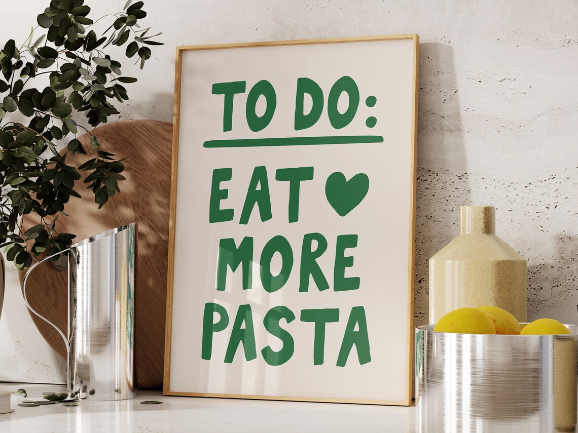 Eat More Pasta To Do List Green Kitchen Quote Funny Food Lover Poster - Image 3