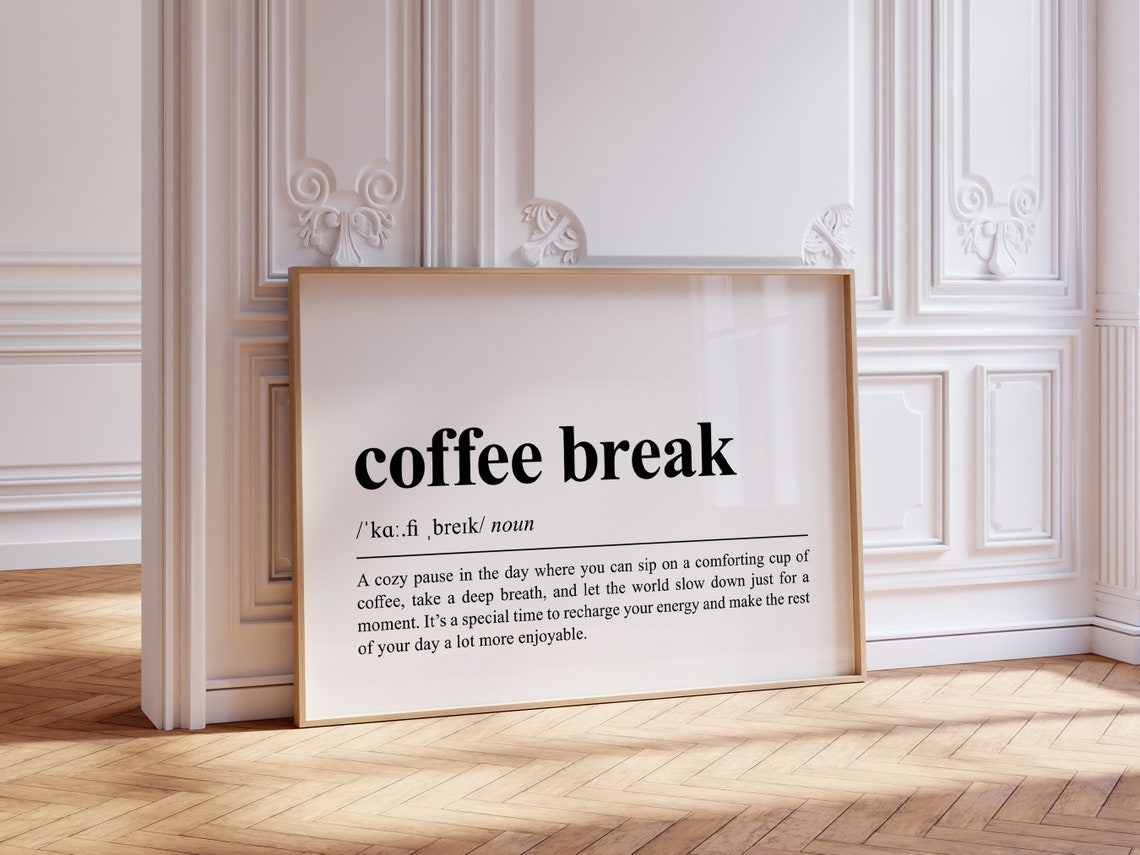 Coffee Break Definition Dictionary Style Cozy Kitchen Cafe Poster