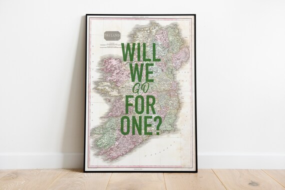 Will We Go For One Irish Pub Vintage Ireland Map Quote Poster