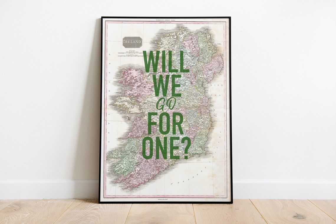 Will We Go For One Irish Pub Vintage Ireland Map Quote Poster