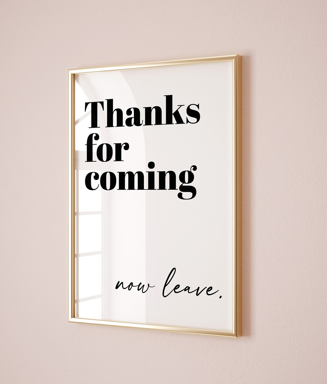 Thanks For Coming Now Leave Funny Entrance Quote Dorm Poster - Image 2