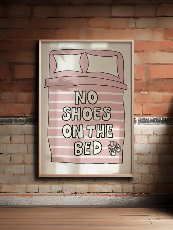Funny Bedroom Print No Shoes On The Bed Minimalist Pink Typography