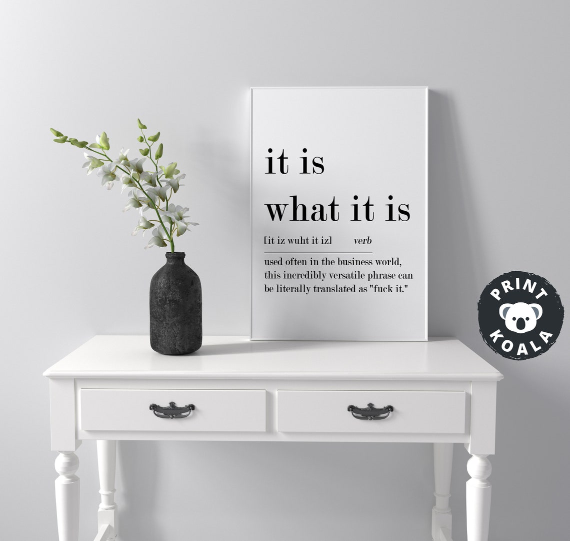 It Is What It Is Funny Definition Print Office Humor Wall Decor - Image 4