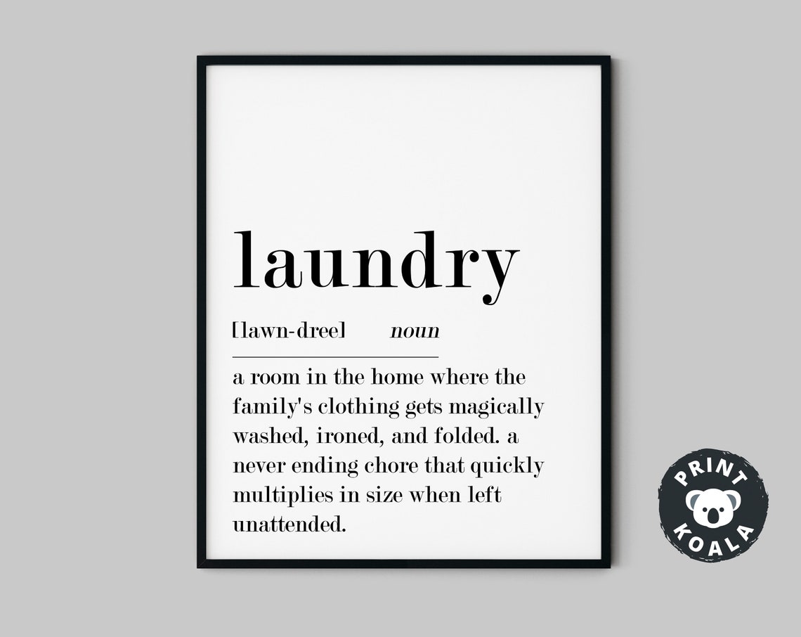 Laundry Room Decor Laundry Definition Funny Laundry Sign Funny Definition Utility Room Print Laundry Wall Art Laundry Quote Print