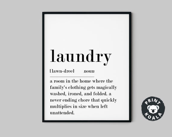 Laundry Room Decor Laundry Definition Funny Laundry Sign Funny Definition Utility Room Print Laundry Wall Art Laundry Quote Print