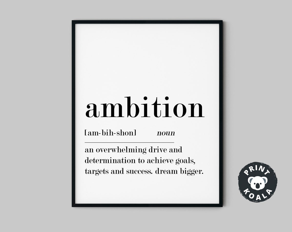 Ambition Dictionary Definition Print Dream Bigger Motivational Decor
