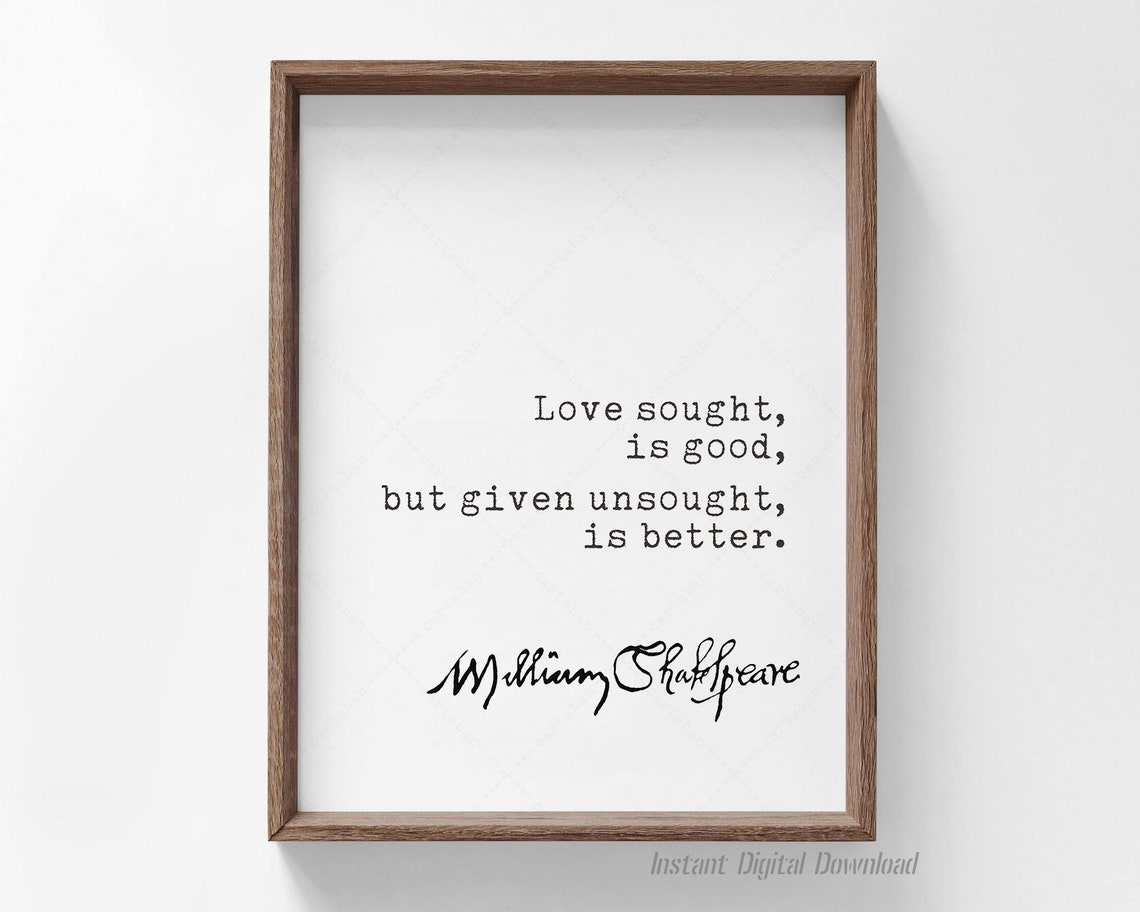Shakespeare Twelfth Night Love Sought Is Good Romantic Quote Wall Art
