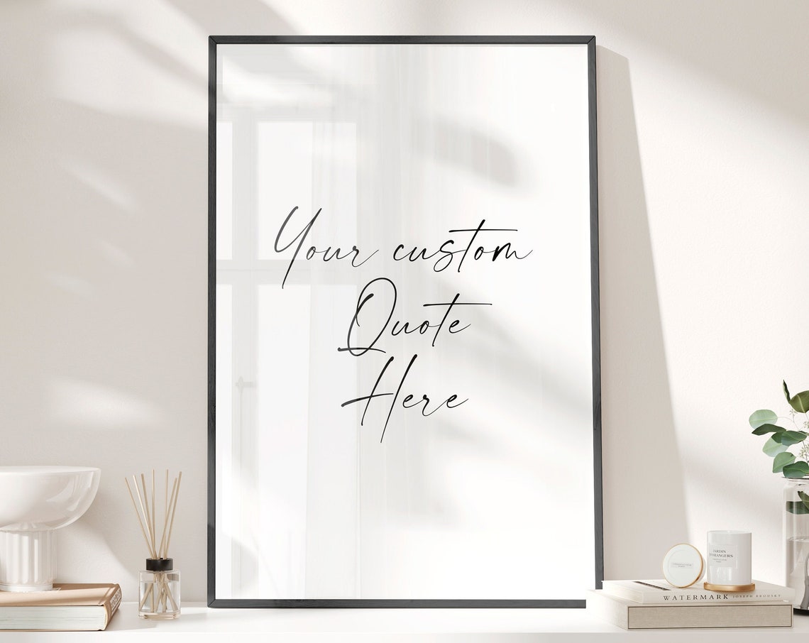 Personalized Custom Quote Script Typography Minimalist Poster