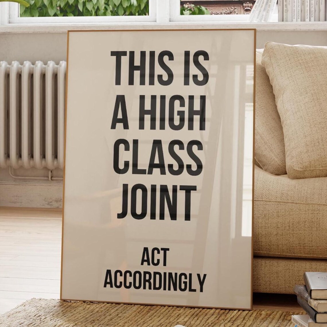 High Class Joint Poster Print, Neutral Preppy Decor