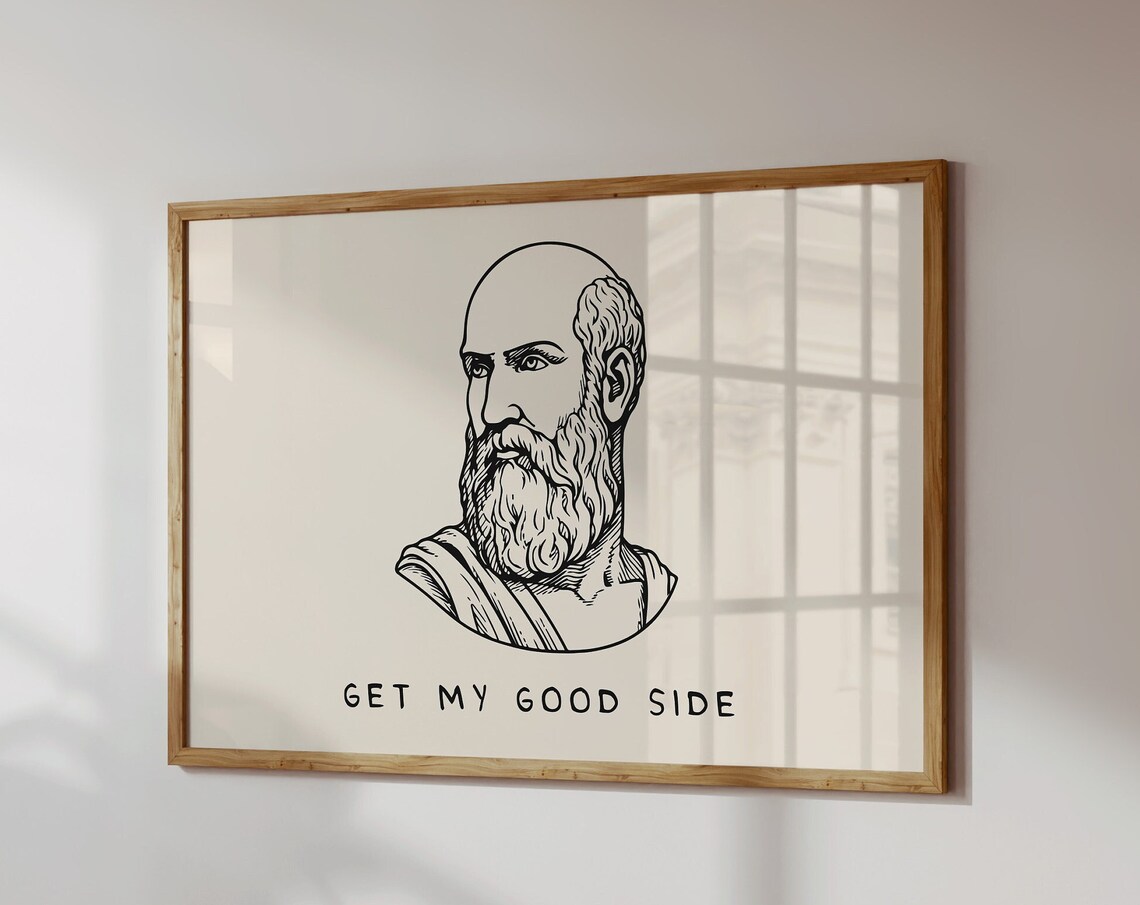 Get My Good Side Greek Philosopher Bust Funny Quote Home Decor Poster