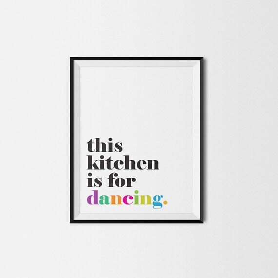 Fun This Kitchen Is for Dancing Poster with Rainbow Lettering Design