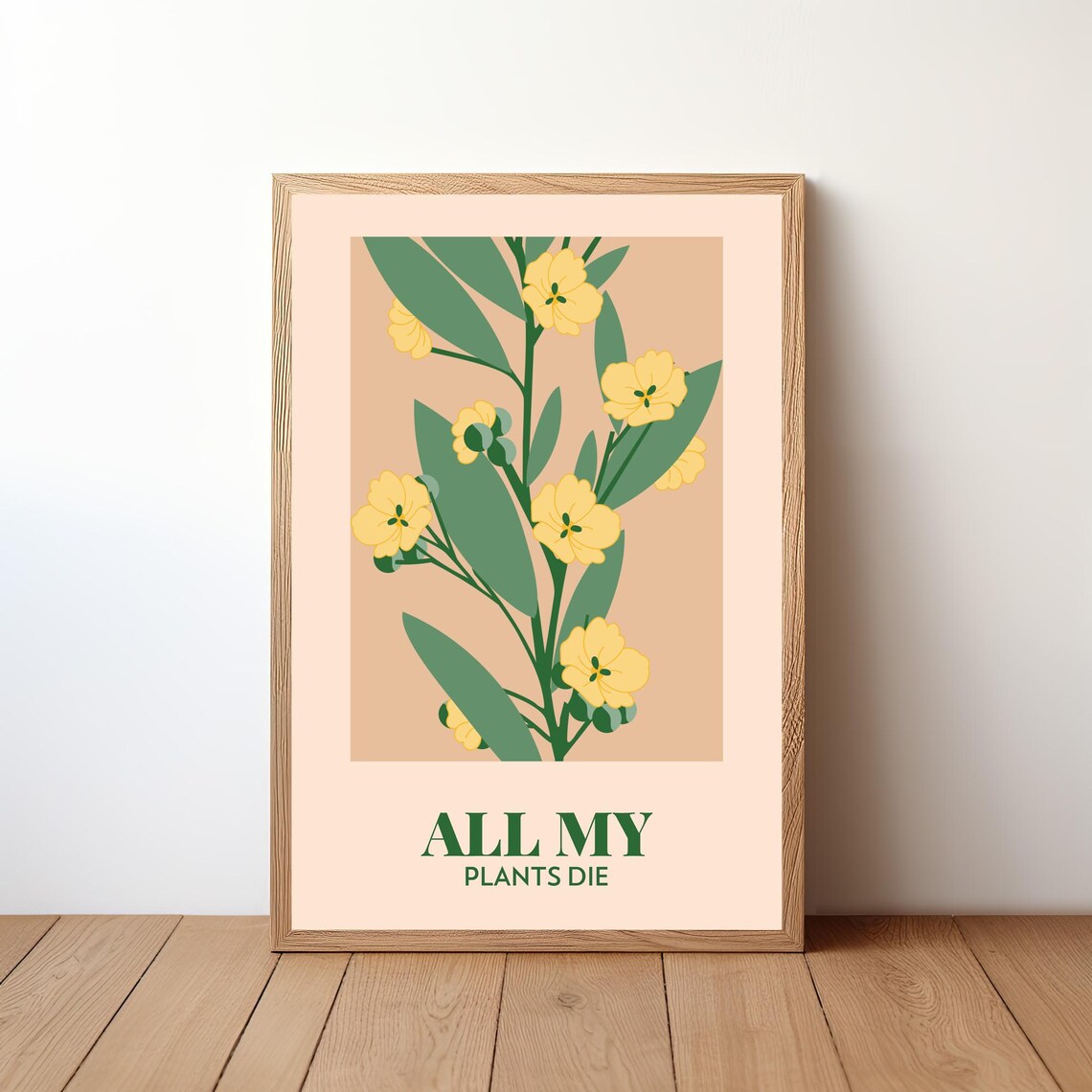 All My Plants Die Funny Botanical Quote Yellow Flower Art Poster
