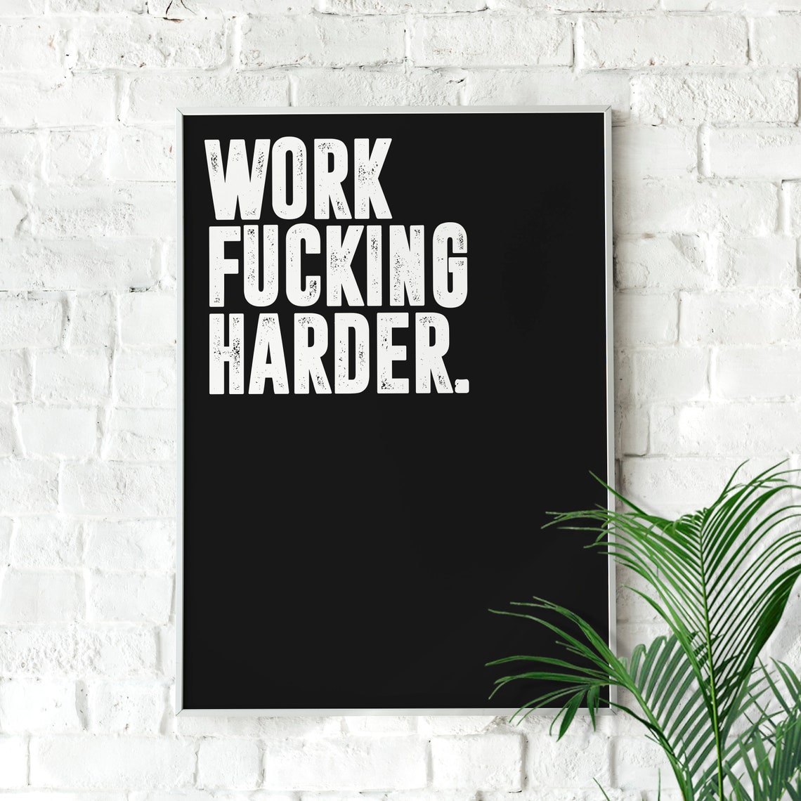 Work Fucking Harder Motivational Gym Hustle Quote Black Poster