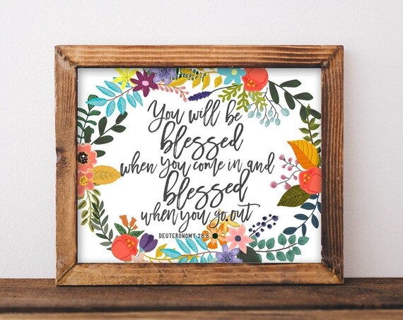 Wall Art You Will Be Blessed When Come In And Go Out Deuteronomy 286 Bible Scripture Quote Verse
