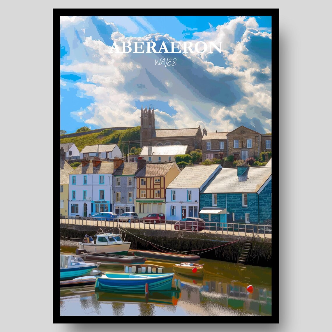 Aberaeron Wales Colorful Harbor Boats Church Tower Seaside Poster