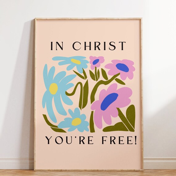 In Christ You're Free Floral Christian Pastel Quote Wall Poster