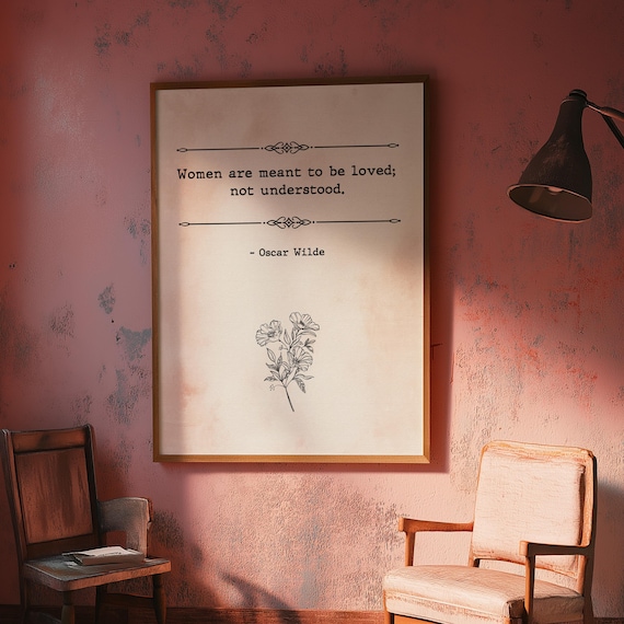 Oscar Wilde Women Are Meant To Be Loved Quote Floral Minimalist Poster