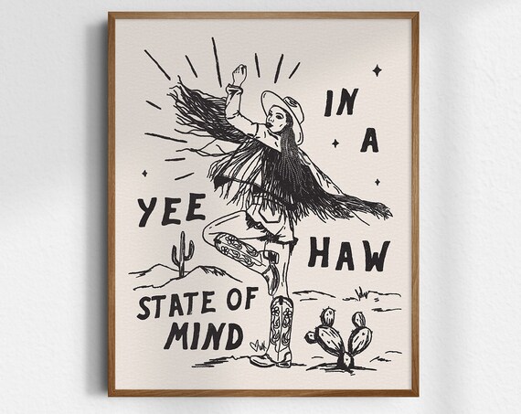 Yee Haw State Of Mind Dancing Cowgirl Fringe Jacket Art Poster