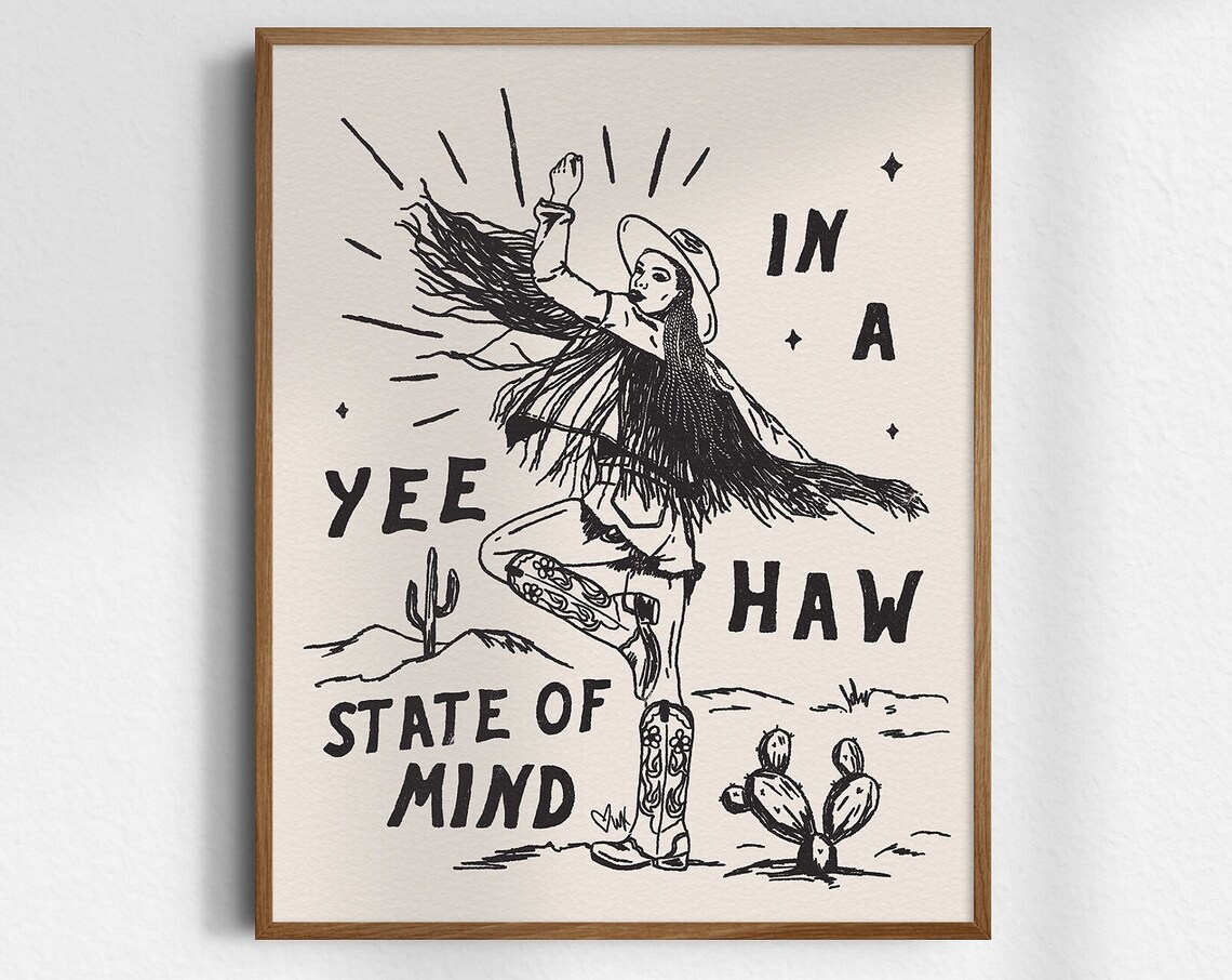 Yee Haw State Of Mind Dancing Cowgirl Fringe Jacket Art Poster