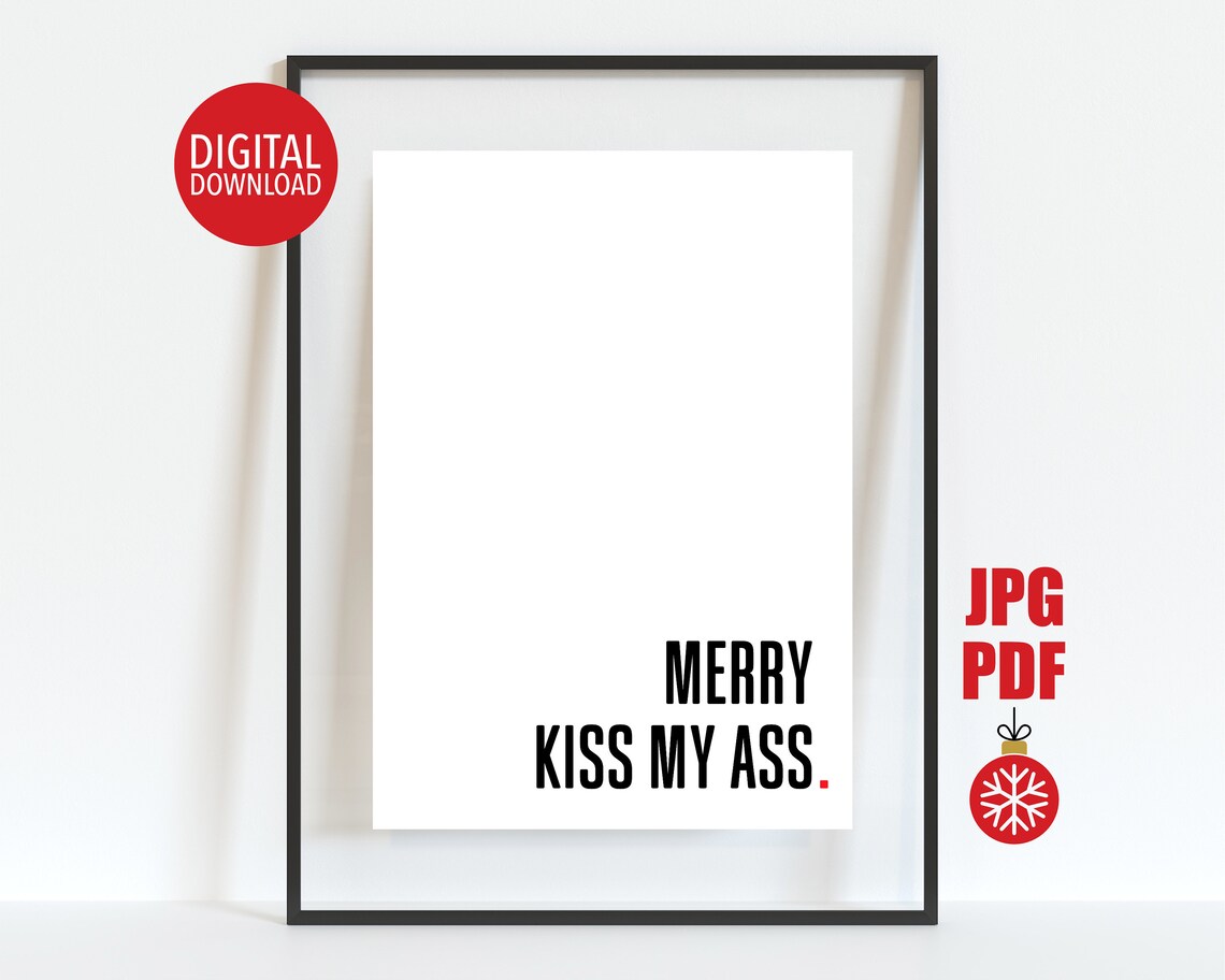 Merry Kiss My Ass Sarcastic Rude Funny Christmas Quote Holiday Poster
