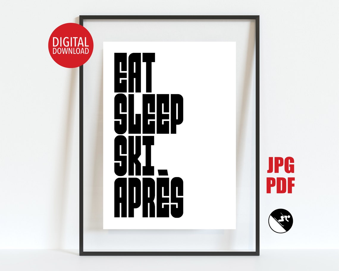 Eat Sleep Ski Apres Bold Stacked Typography Chalet Wall Poster - Image 2