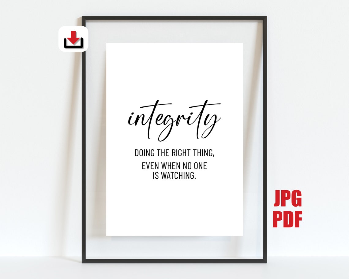 Integrity Quote Doing The Right Thing Inspirational Typography Poster