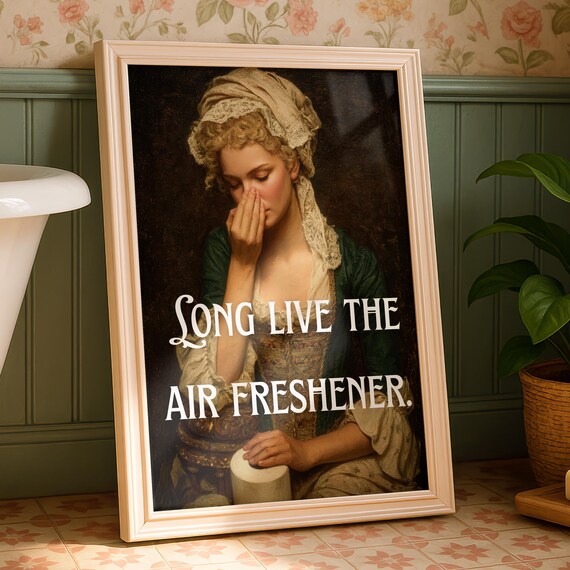 Long Live The Air Freshener Funny Bathroom Victorian Lady Poster