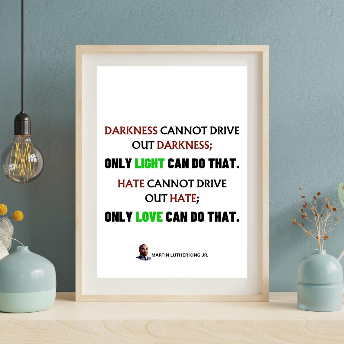Martin Luther King Jr Darkness Cannot Drive Out Light Quote Poster - Image 5