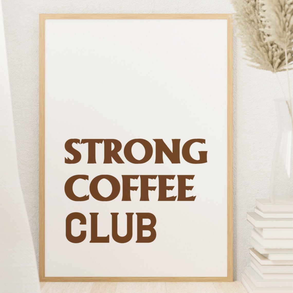 Strong Coffee Club Retro Brown Bold Typography Kitchen Poster - Image 4