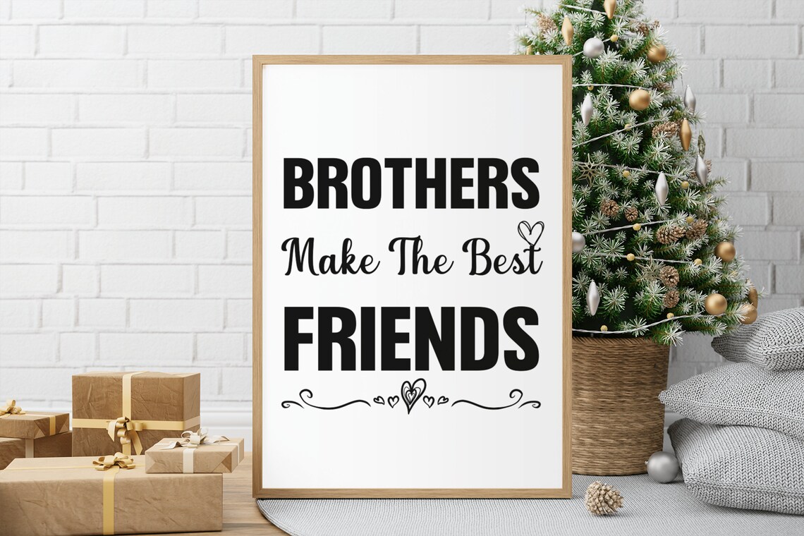 Brothers Make The Best Friends Quote Heart Decor Family Poster - Image 5