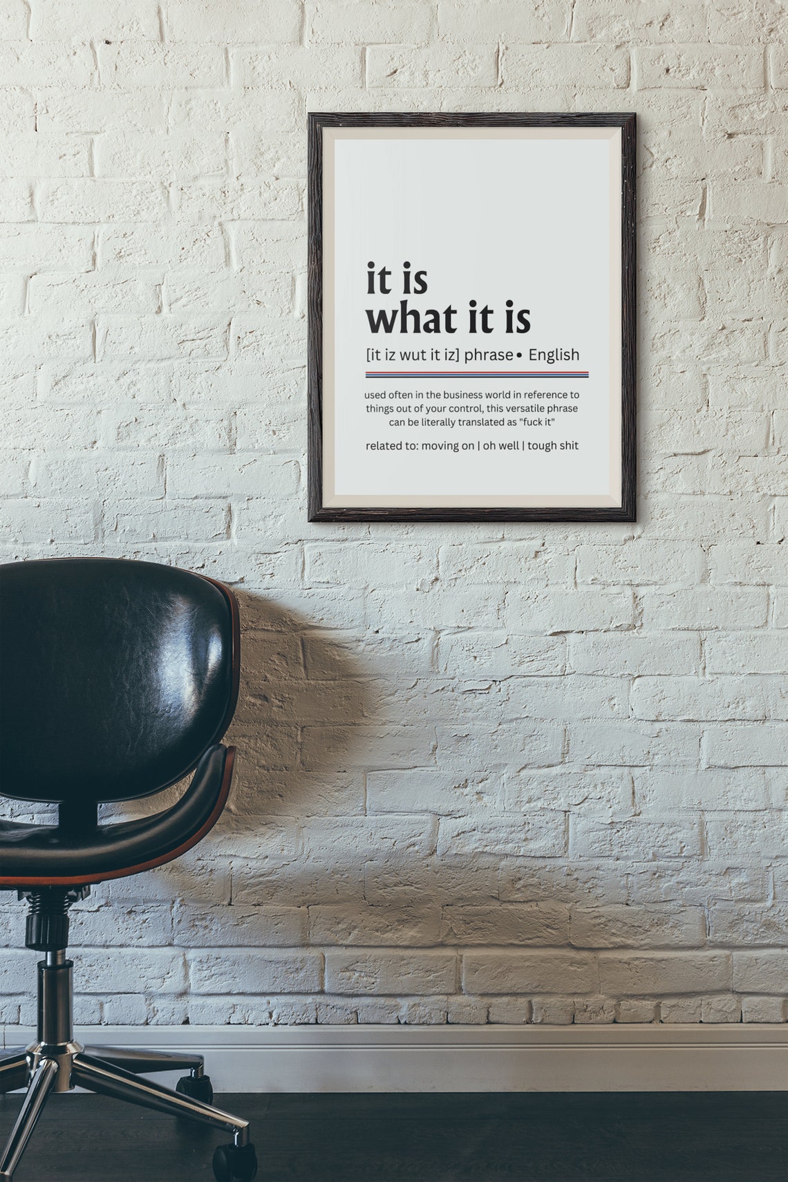 It Is What It Is Funny Office Dictionary Phrase Definition Poster - Image 3
