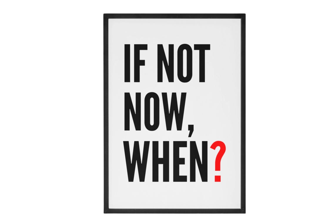 If Not Now When Motivational Bold Typography Red Accent Quote Poster - Image 6