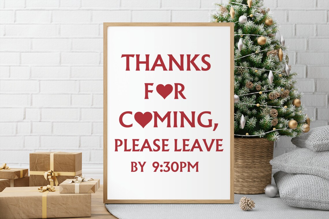 Thanks For Coming Please Leave By 930 PM Funny Housewarming Sign Poster - Image 4
