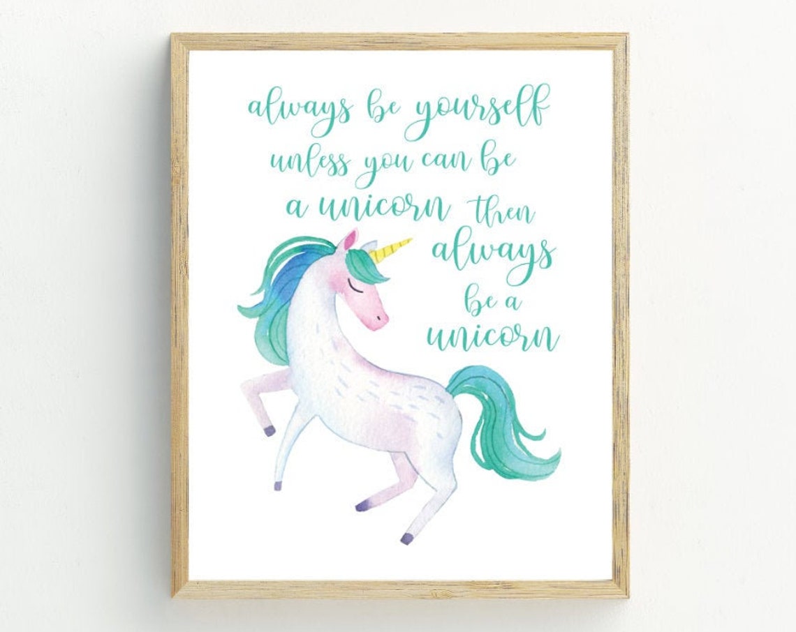 Always Be A Unicorn Inspirational Quote Watercolor Nursery Wall Art