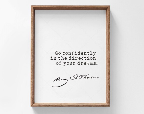 Henry David Thoreau Go Confidently In The Direction Of Your Dreams Poster