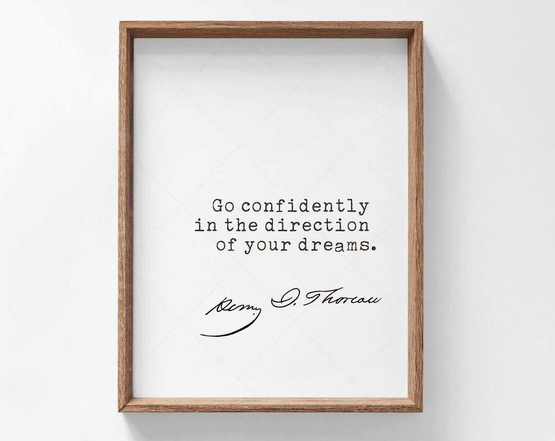 Henry David Thoreau Go Confidently In The Direction Of Your Dreams Poster