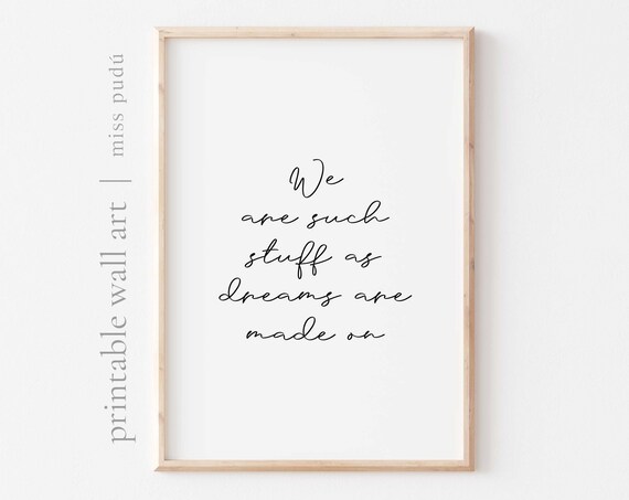 Shakespeare We Are Such Stuff As Dreams Are Made On Quote Poster