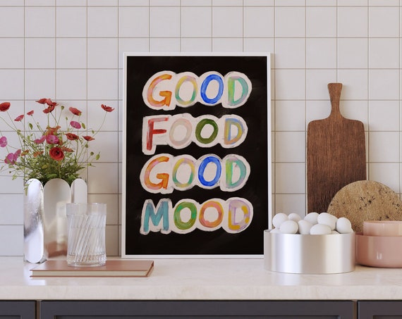Good Food Mood Quote Art Print, Kitchen Decor