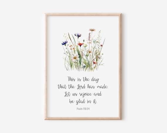 Psalm 118:24 This Is The Day Bible Verse Wildflower Print Decor Home Gift Art