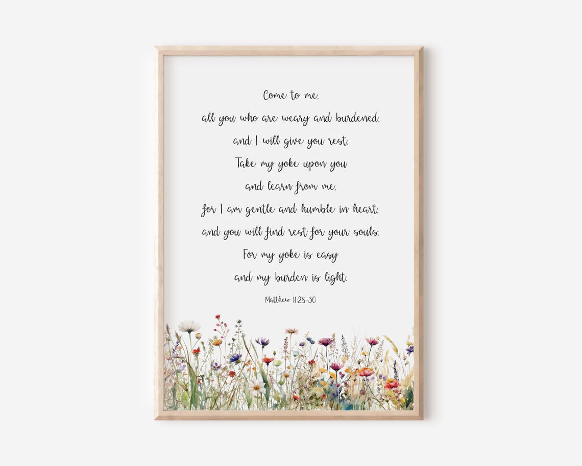 Matthew 11 28 Come To Me All Who Are Weary Wildflower Poster