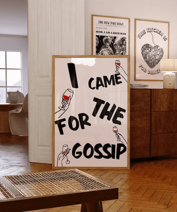 I Came for the Gossip Funny Wine Girls Night Bold Typography Wall Poster
