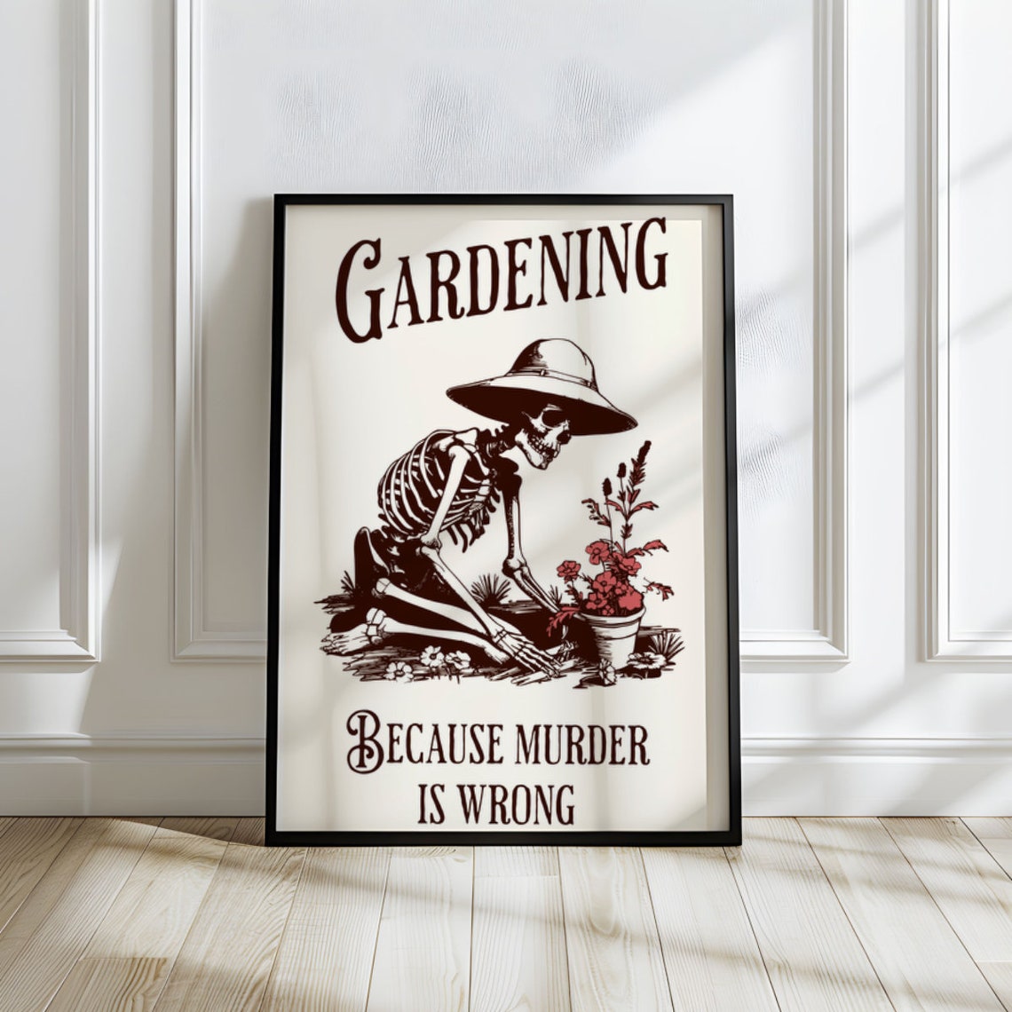 Gardening Because Murder Is Wrong Funny Skeleton Gardener Poster - Image 2