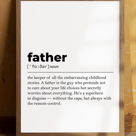 Father Definition Print Father Gift Gifts For Dad Father Wall Decor Gifts For Men New Father Gift Stepdad Wall Art Fathers Day Gift