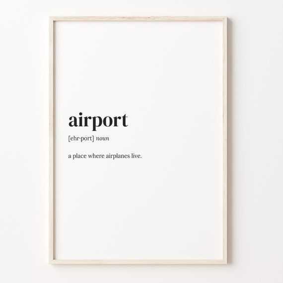 Airport Definition Print Dictionary Poster Quote Wall Art Moving Away Gift Traveler Gift Funny Airport Gift Christmas Gift C17 7