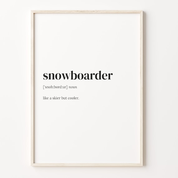 Snowboarder Definition Dictionary Poster Art Print