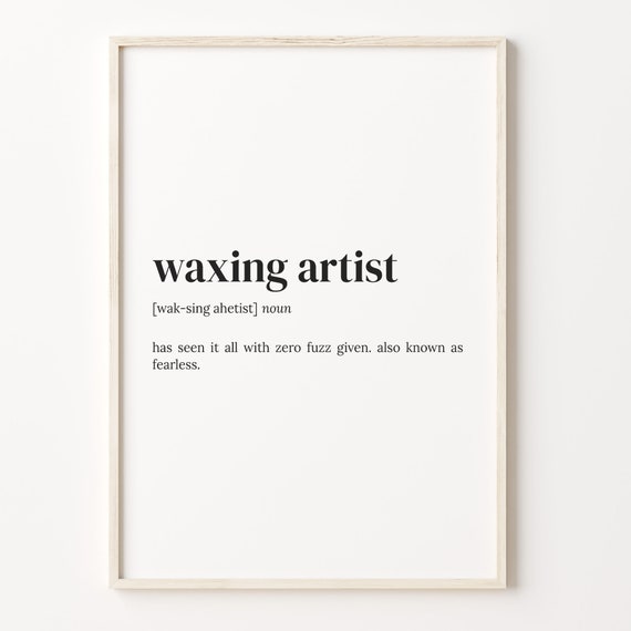 Waxing Artist Definition Poster, Funny Quote Wall Art