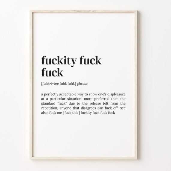Fuckity Fuck Fuck Definition Print Dictionary Poster Quote Wall Art Funny Fuck Art Gift For Mom Fuck Funny Gift Gift Idea C17 642