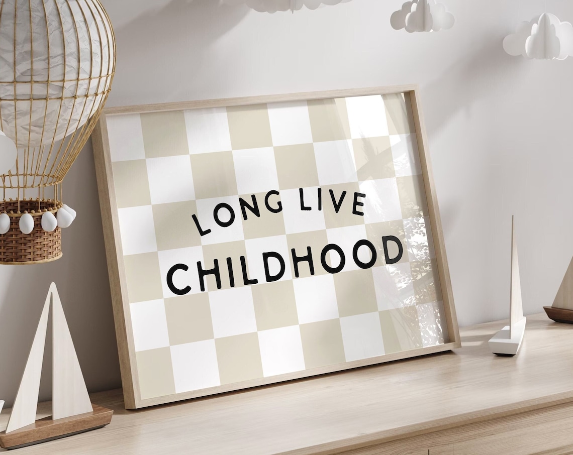 Long Live Childhood Bold Lettering Checkerboard Nursery Poster