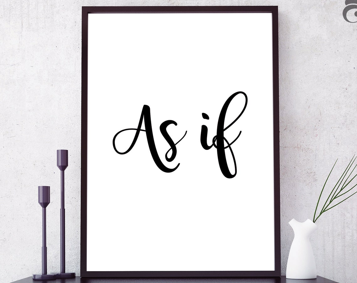 As If Script Typography Sassy Modern Minimalist Wall Decor Poster