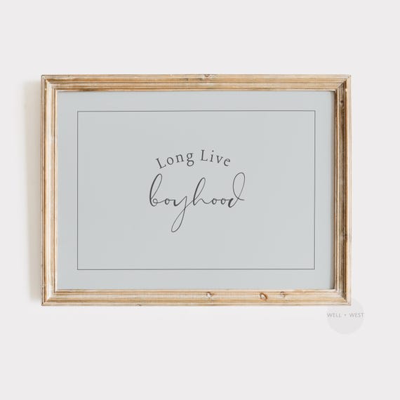Blue Long Live Boyhood Horizontal Print Pastel Nursery Decor Playroom Wall Art Boys Room Quote Baby Shower Gift P317